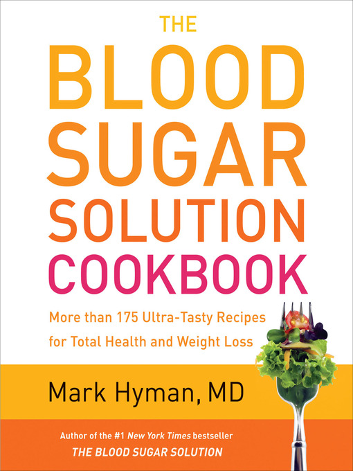 Title details for The Blood Sugar Solution Cookbook by Dr. Mark Hyman - Wait list